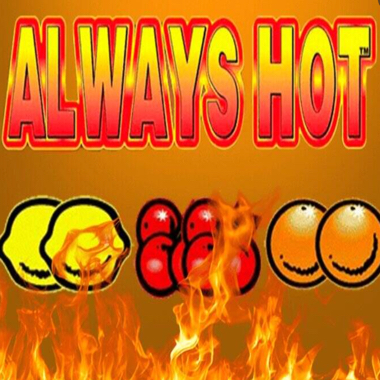 always hot